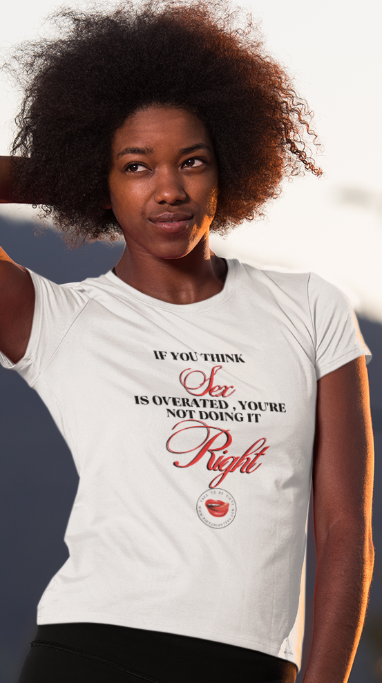 Sex Overrated Women's Tee