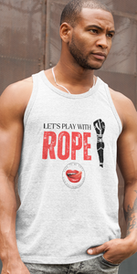 Lets's Play With Rope Men's Tank Top