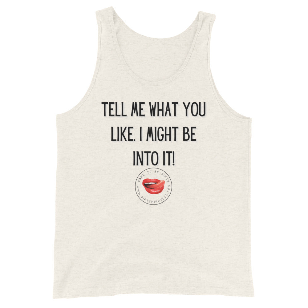 Tell Me What You like Men's Tank