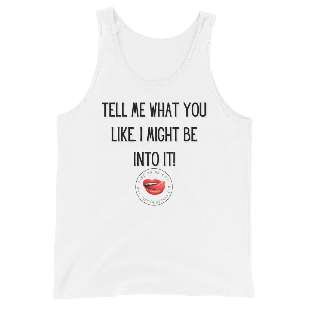 Tell Me What You like Men's Tank