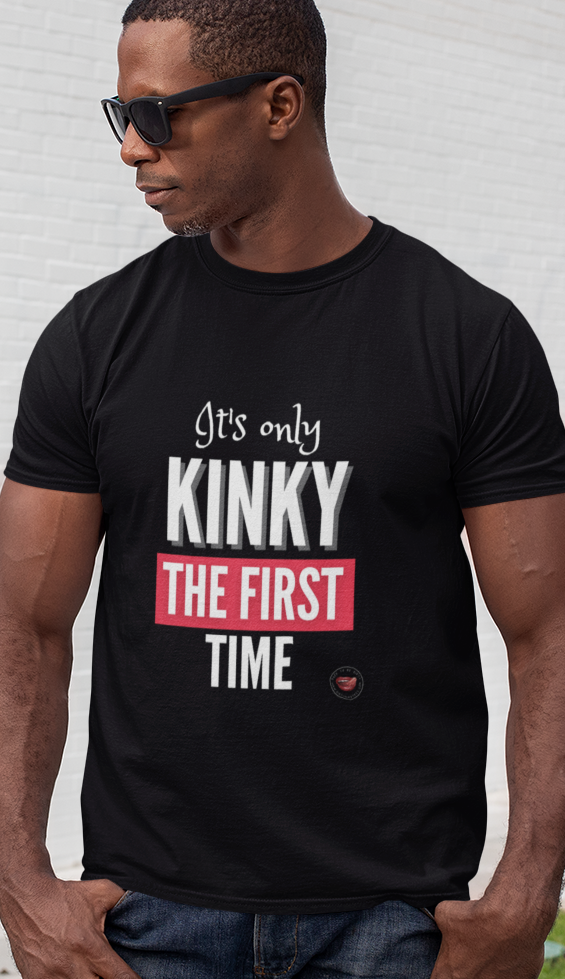 Kinky The First Time Men's Tee