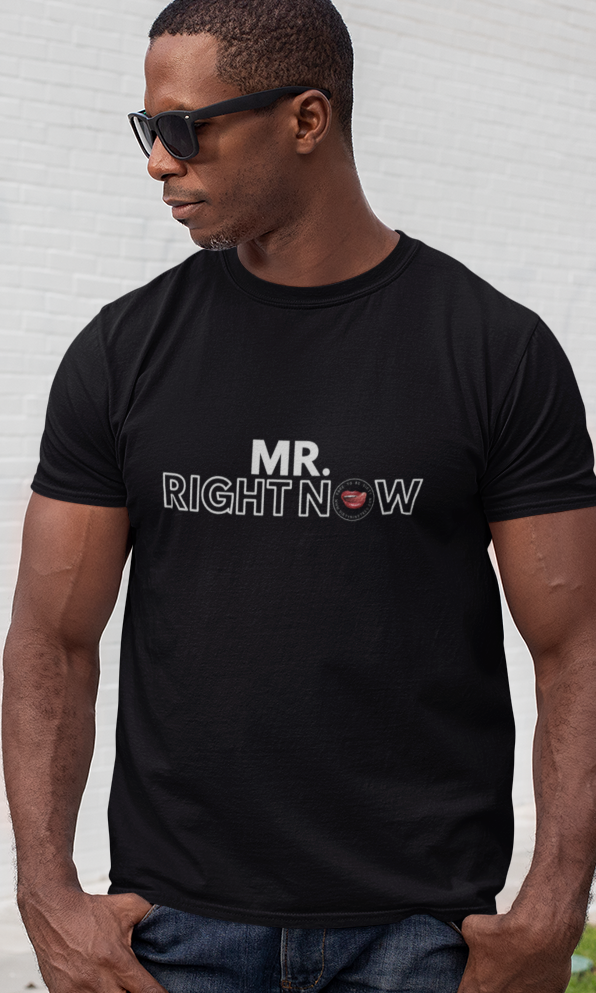 Mr Right Now Men's Tee