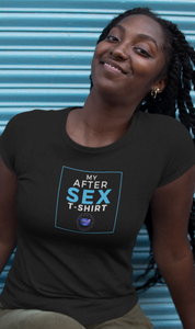 After Sex Women's Tee