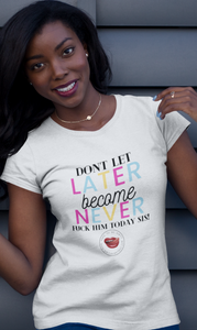 Now or Never Women's Tee