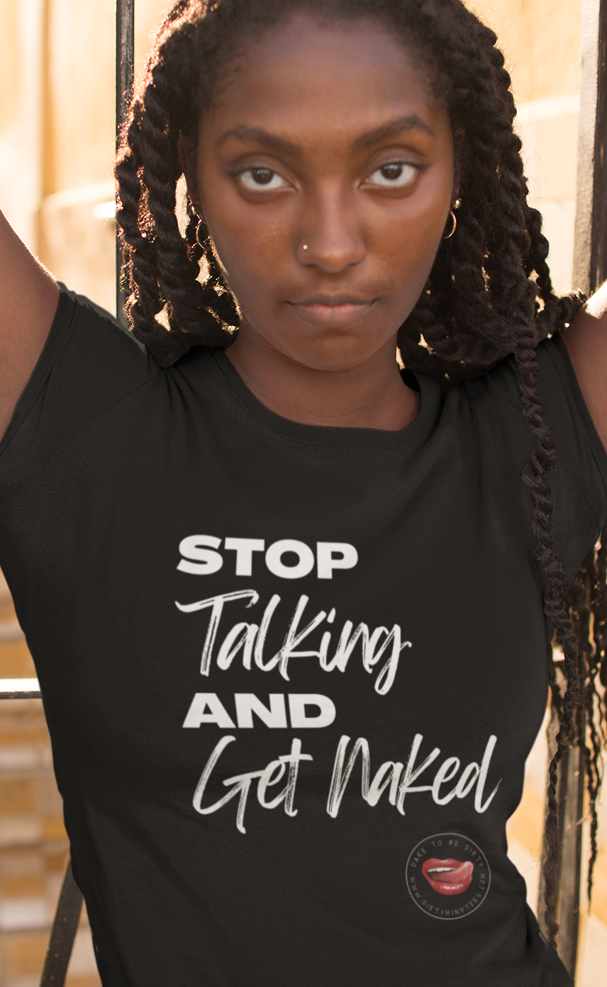 Stop Talking Women's Tee