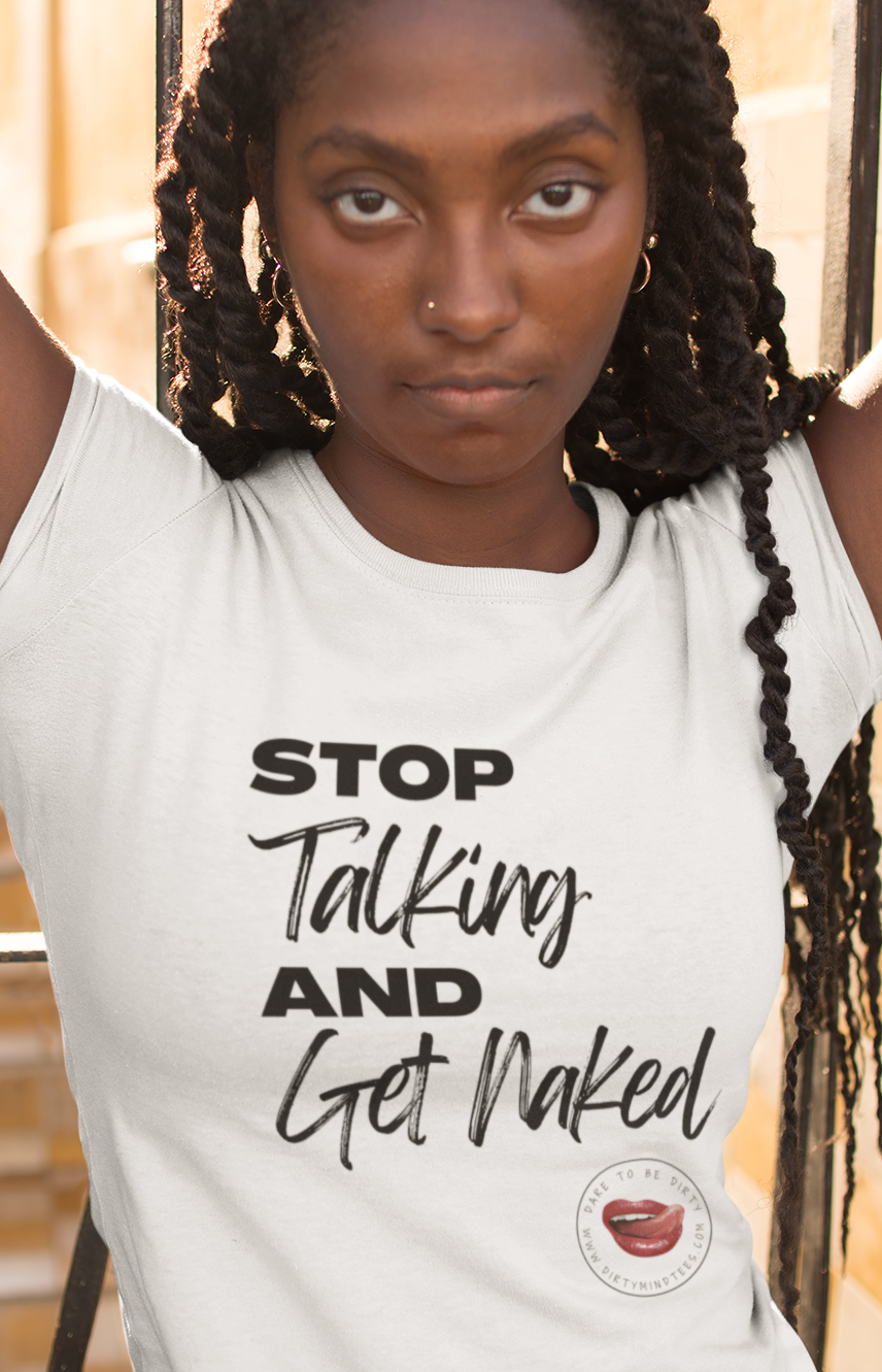 Stop Talking Women's Tee