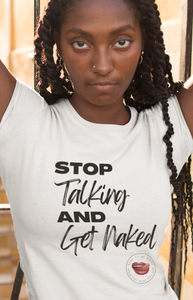 Stop Talking Women's Tee