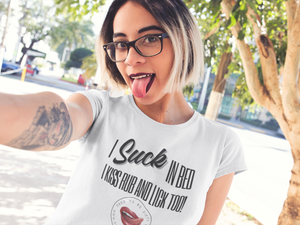 I Suck In Bed Women's Tee