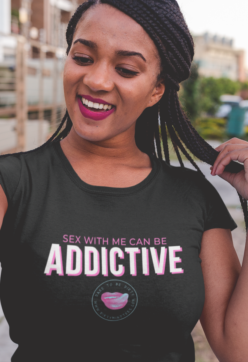 Addictive Women's Tee