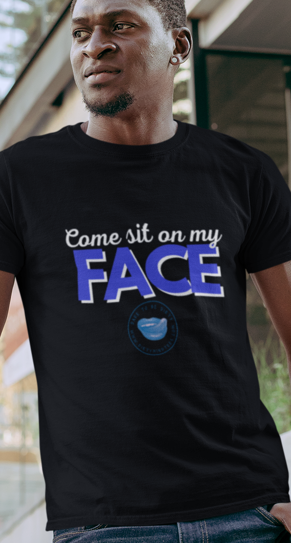 Sit On My Face Men's Tee
