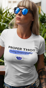 Proper Thot Women's Tee (Mark G Edition)