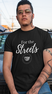 For the Streets Men's Tee