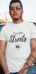 For the Streets Men's Tee