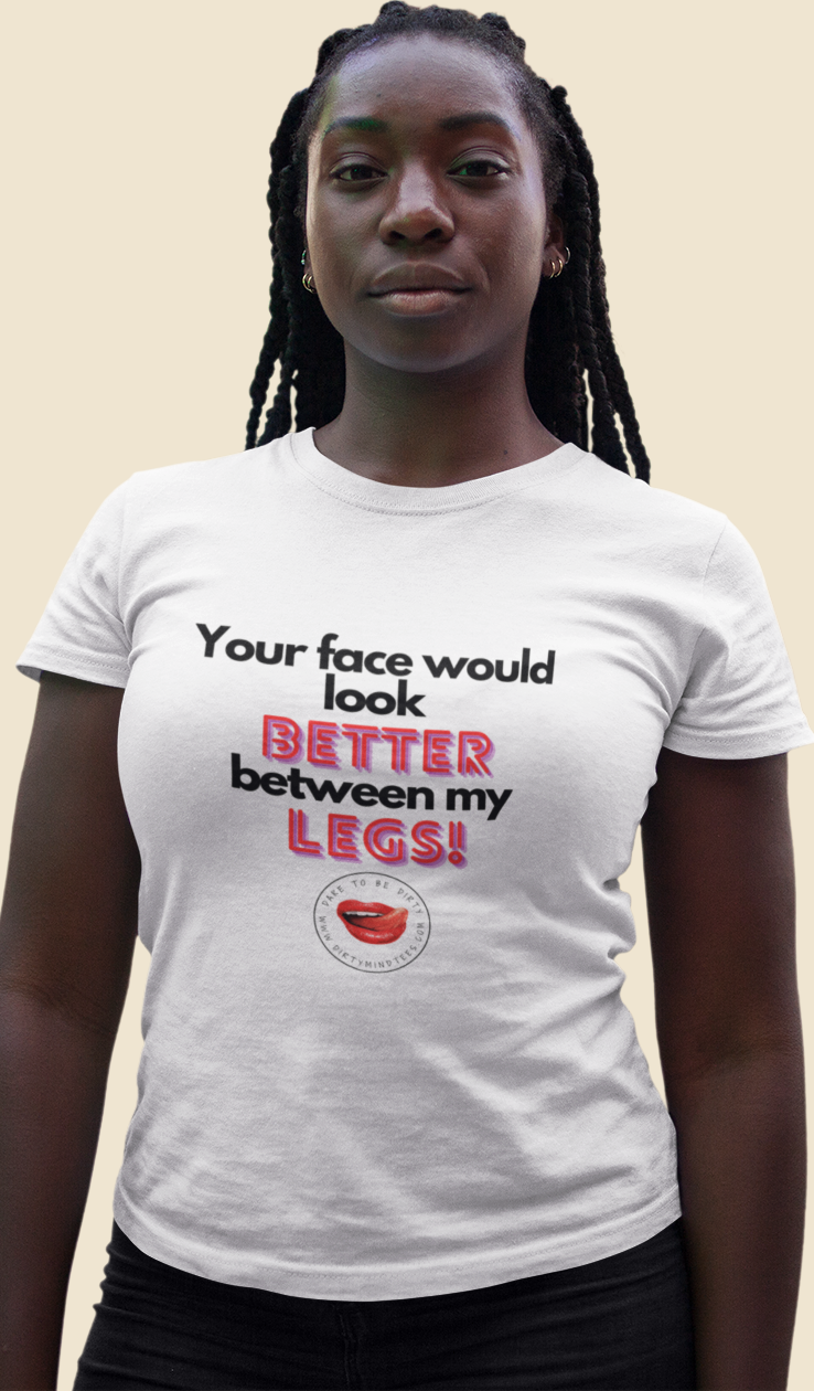 Between My Legs Women's Tee