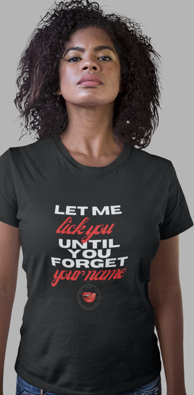Forget Your Name Women's Tee