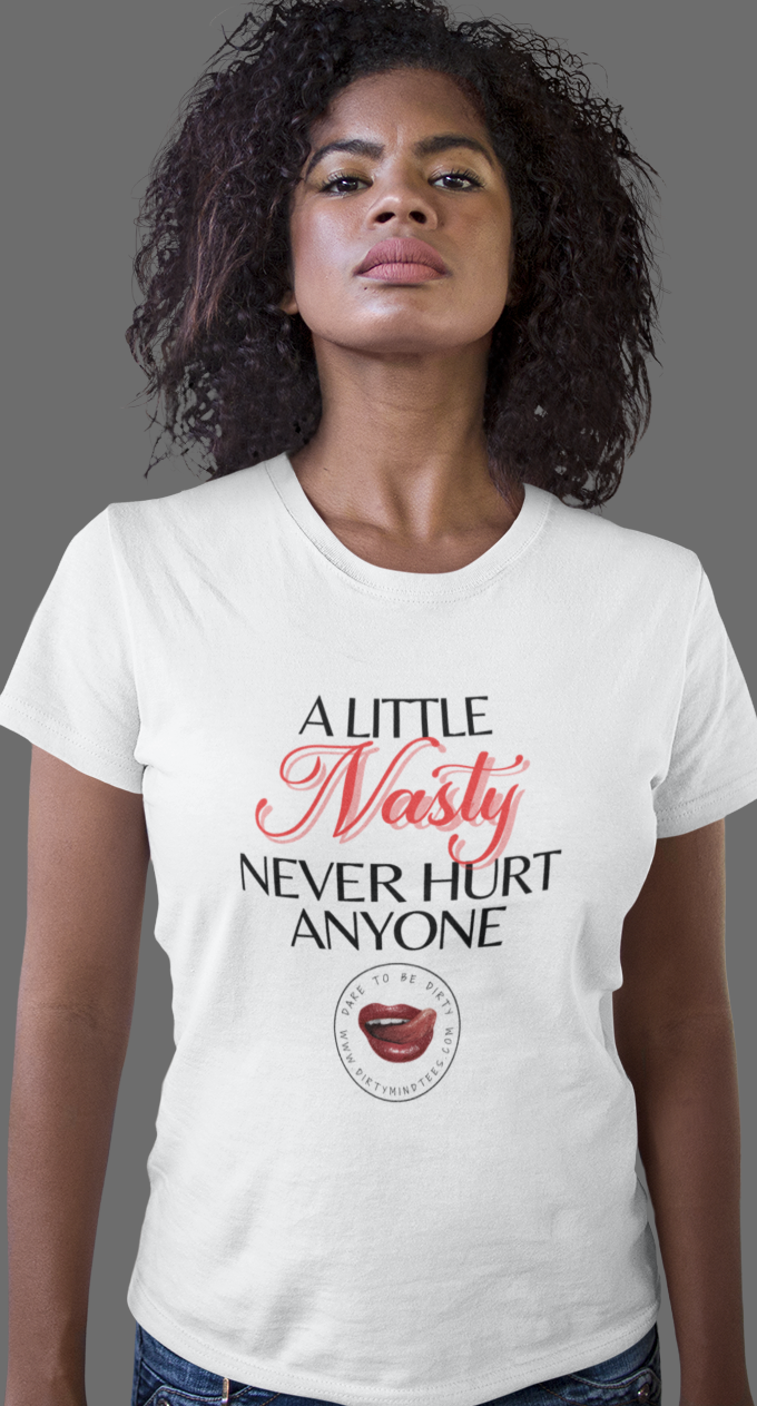 A Little Nasty Women's Tee