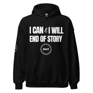 I Can and I Will Unisex Hoodie