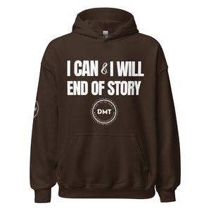 I Can and I Will Unisex Hoodie