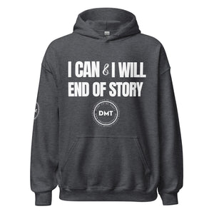 I Can and I Will Unisex Hoodie