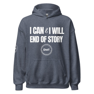 I Can and I Will Unisex Hoodie