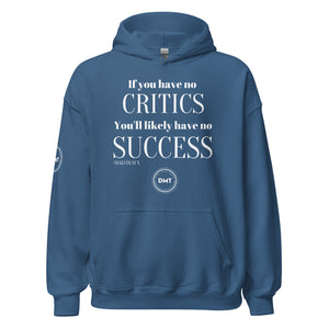 No Critics Unisex Hoodie