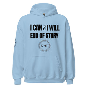 I Can and I Will Unisex Hoodie