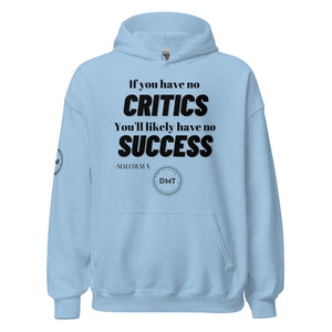 No Critics Unisex Hoodie