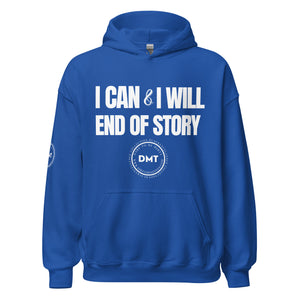 I Can and I Will Unisex Hoodie