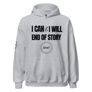 I Can and I Will Unisex Hoodie