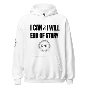 I Can and I Will Unisex Hoodie