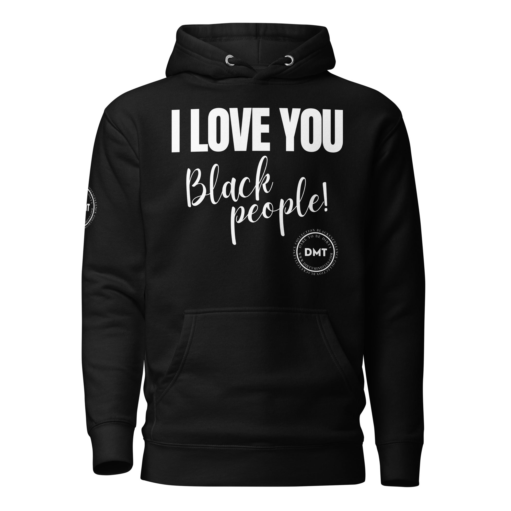 I Love You Premium Unisex Hoodie