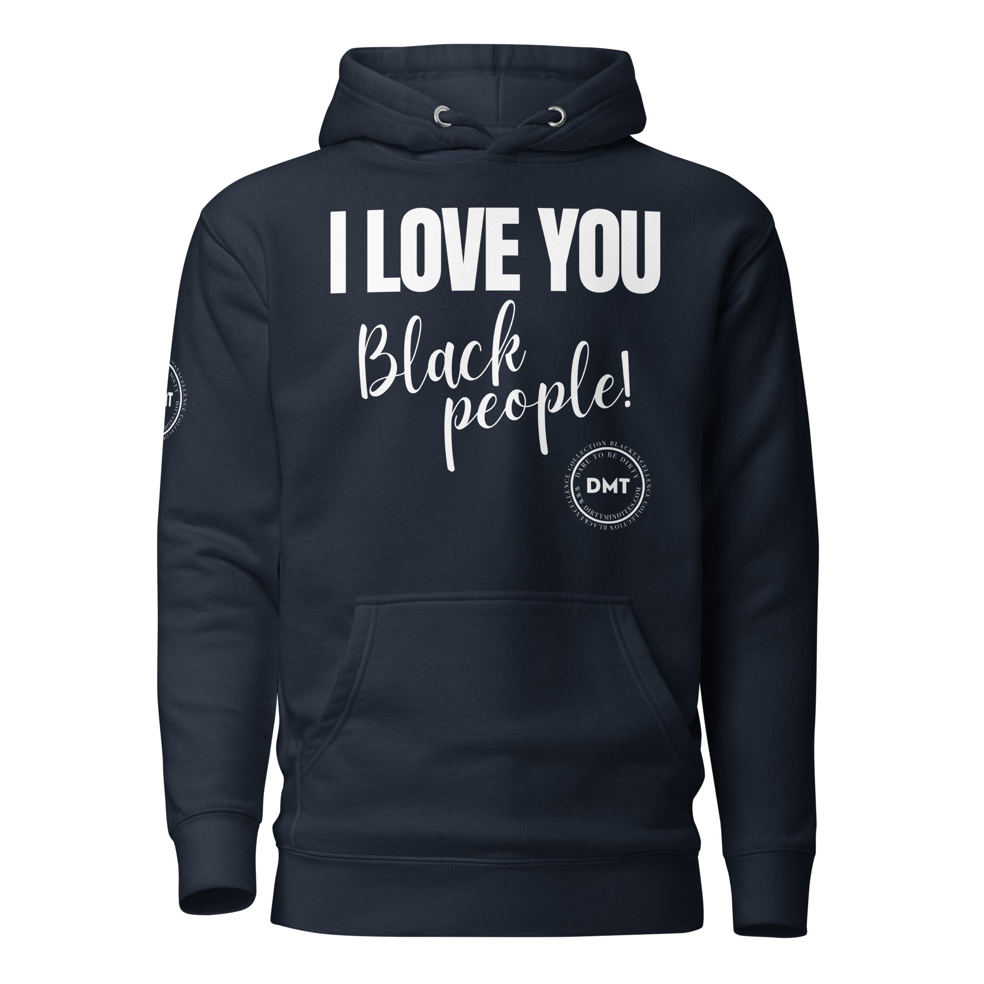 I Love You Premium Unisex Hoodie