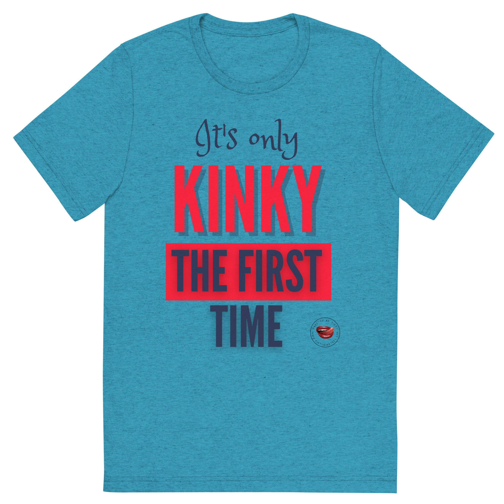 Kinky The First Time Men's Tee