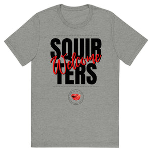 Squirters Welcome Men's Tee