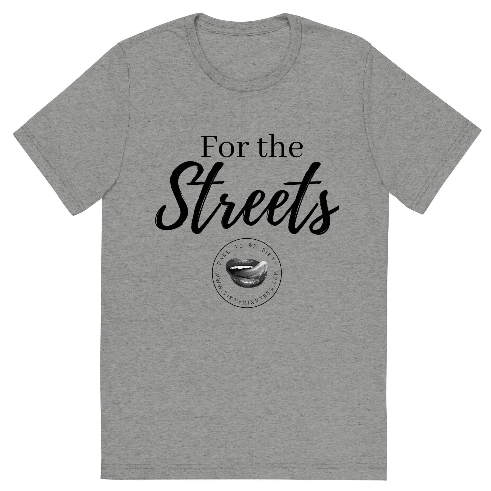 For the Streets Men's Tee