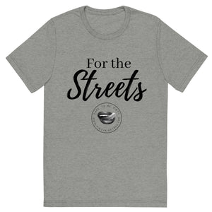 For the Streets Men's Tee
