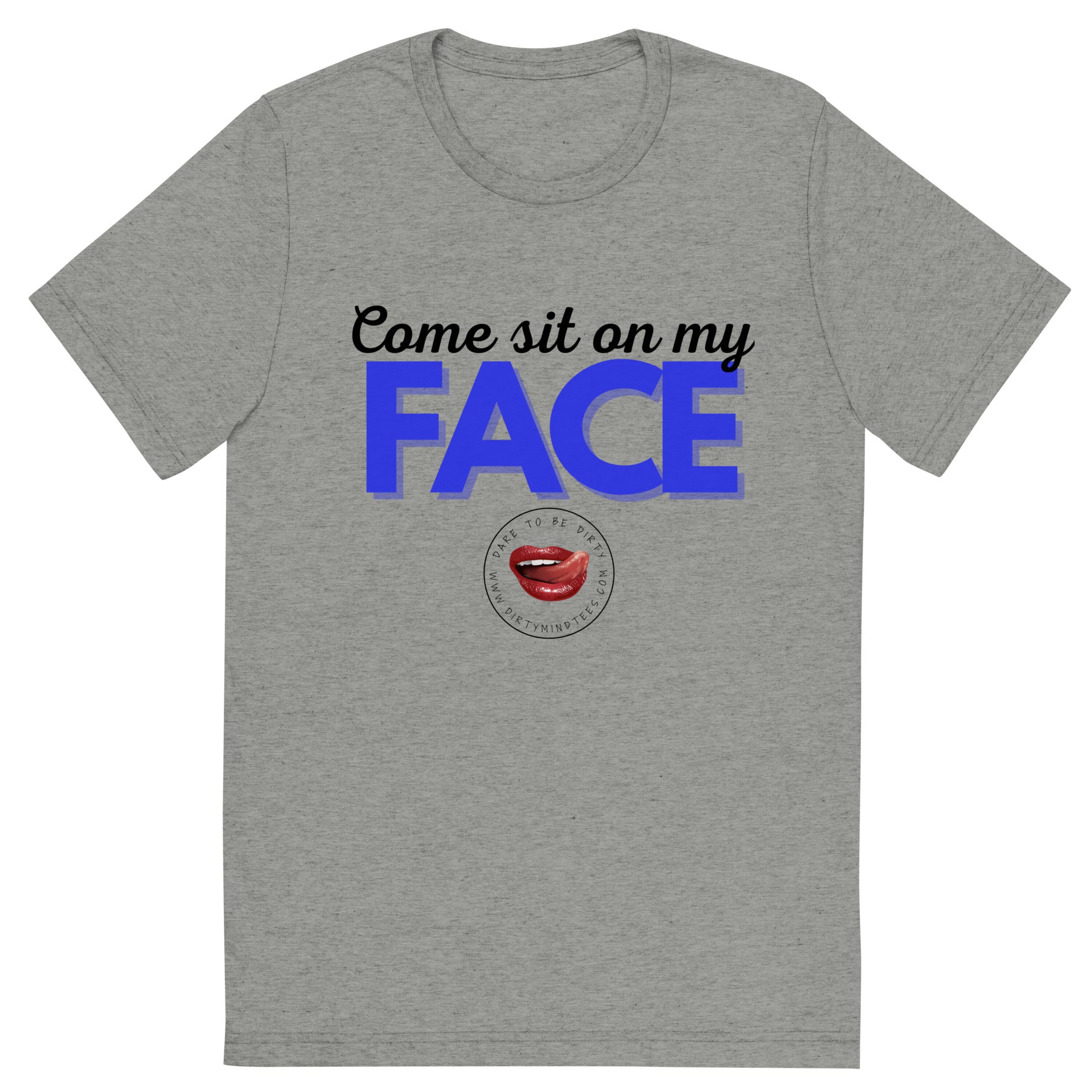 Sit On My Face Men's Tee