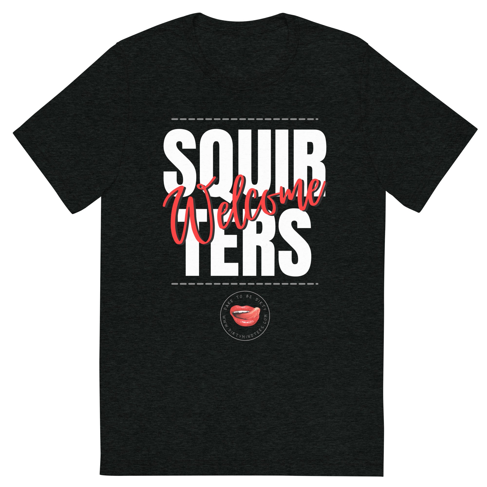 Squirters Welcome Men's Tee