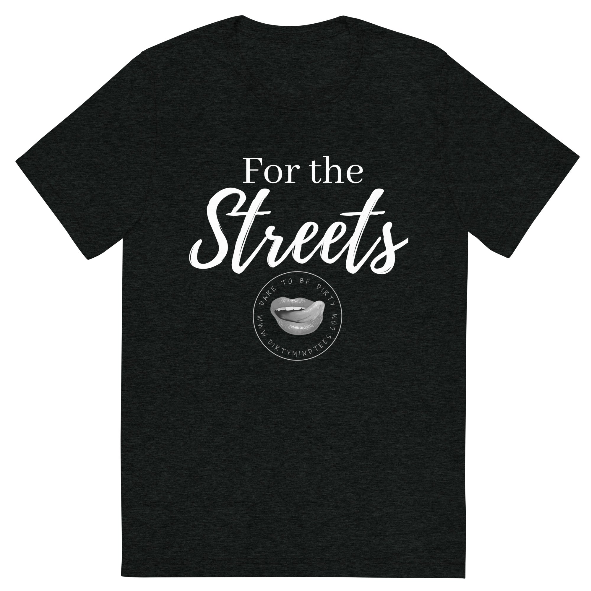 For the Streets Men's Tee