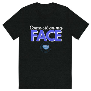 Sit On My Face Men's Tee