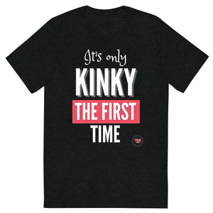Kinky The First Time Men's Tee