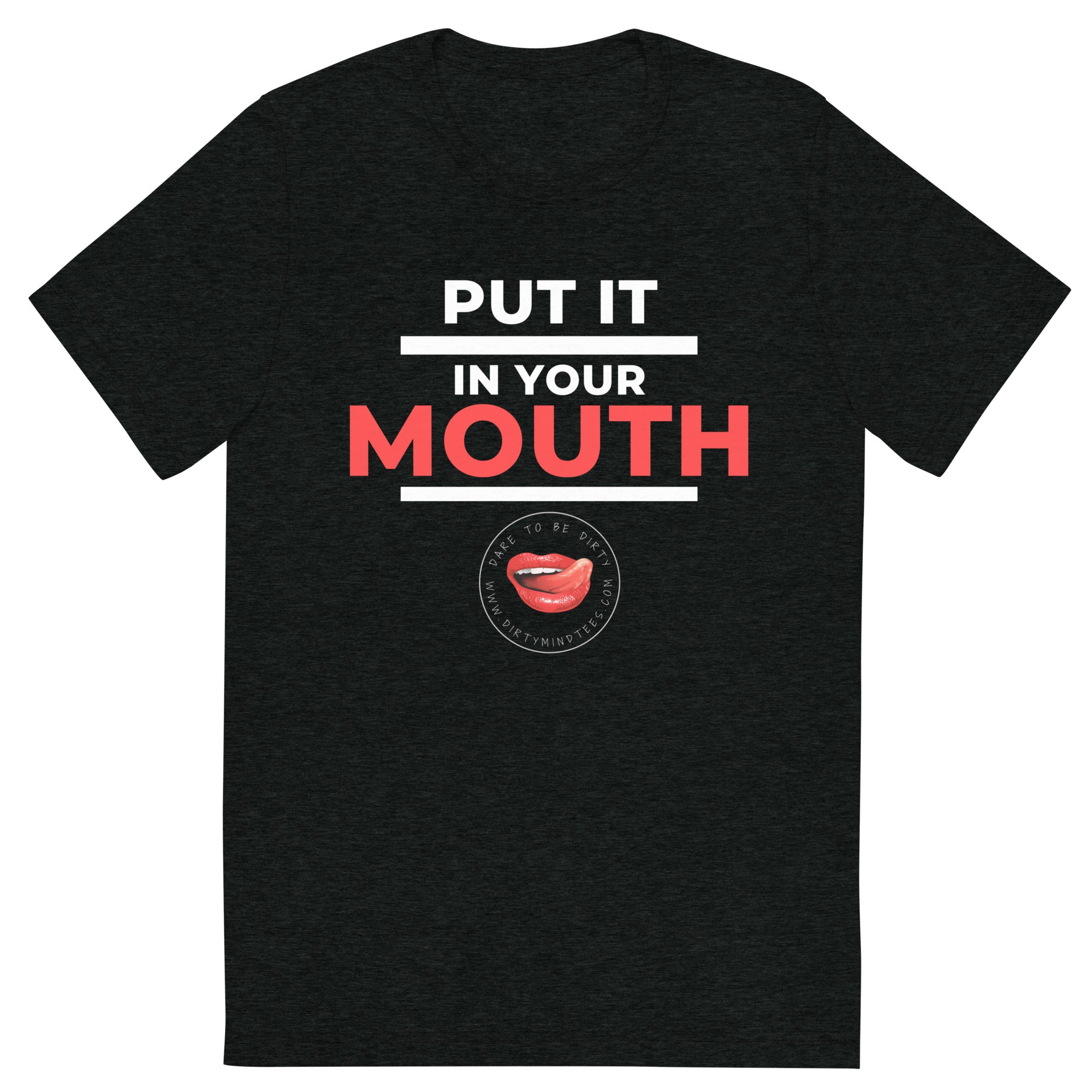 Put It In Your Mouth Men's Tee