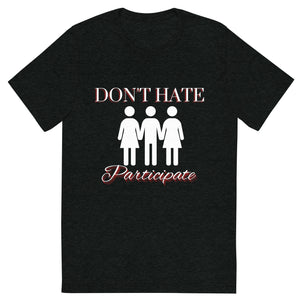 Don't Hate Men's Tee