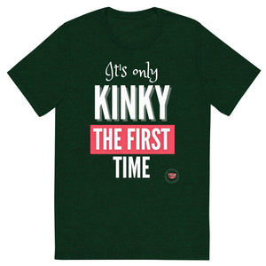 Kinky The First Time Men's Tee