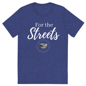 For the Streets Men's Tee