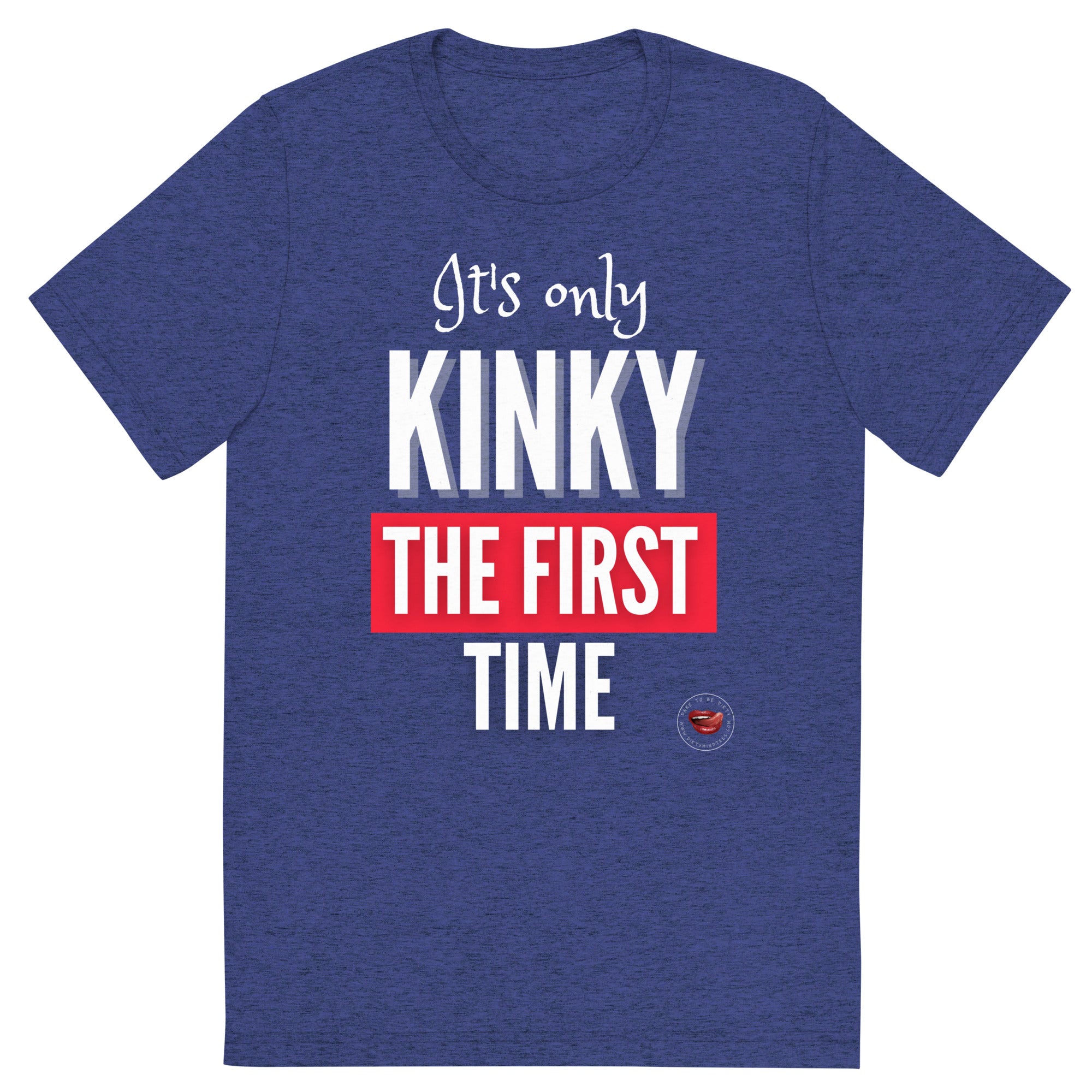Kinky The First Time Men's Tee