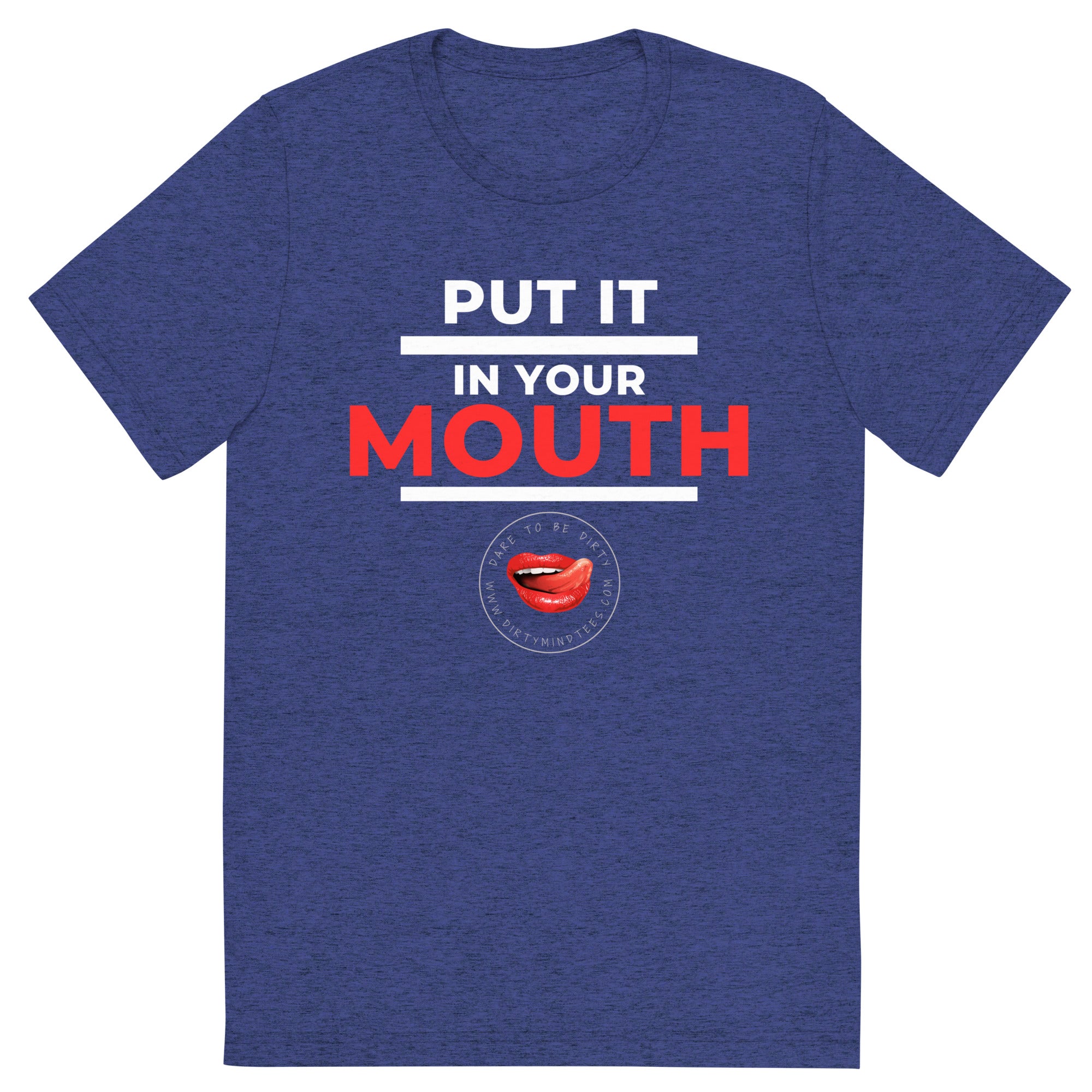 Put It In Your Mouth Men's Tee