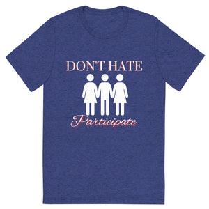 Don't Hate Men's Tee