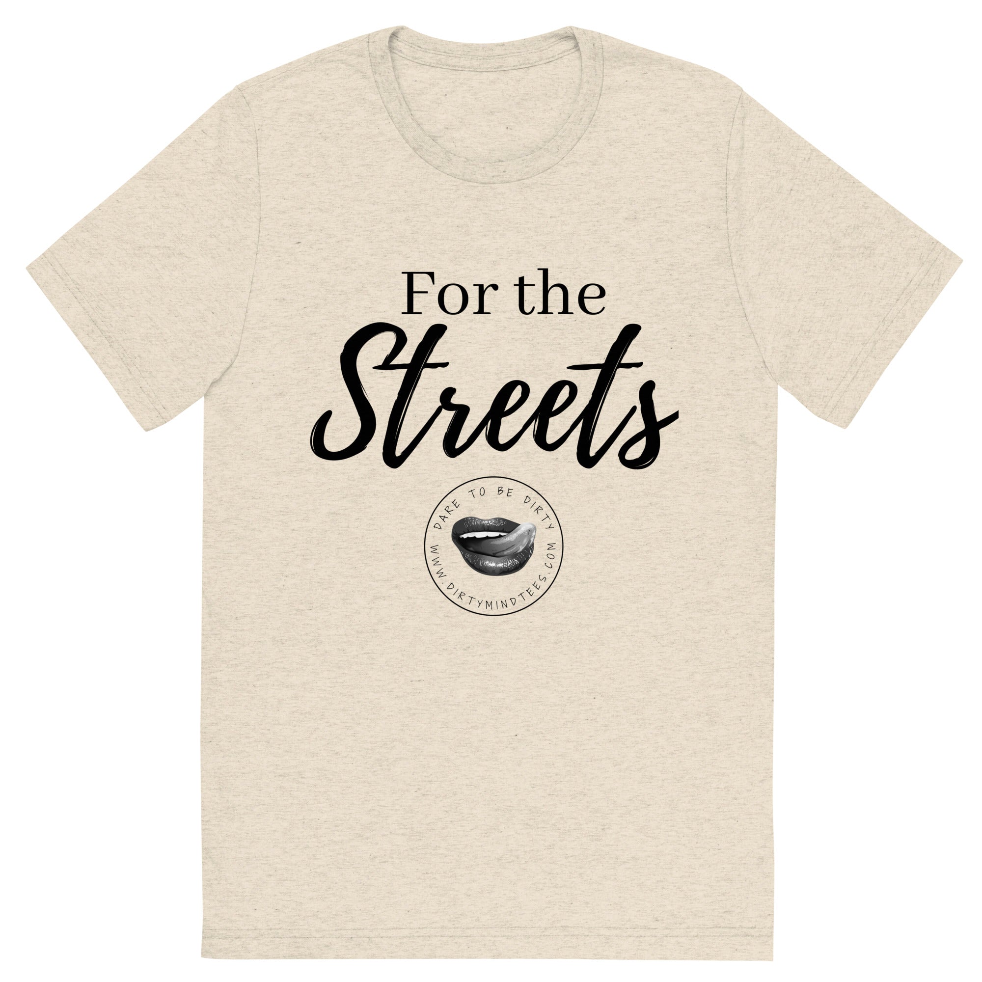 For the Streets Men's Tee