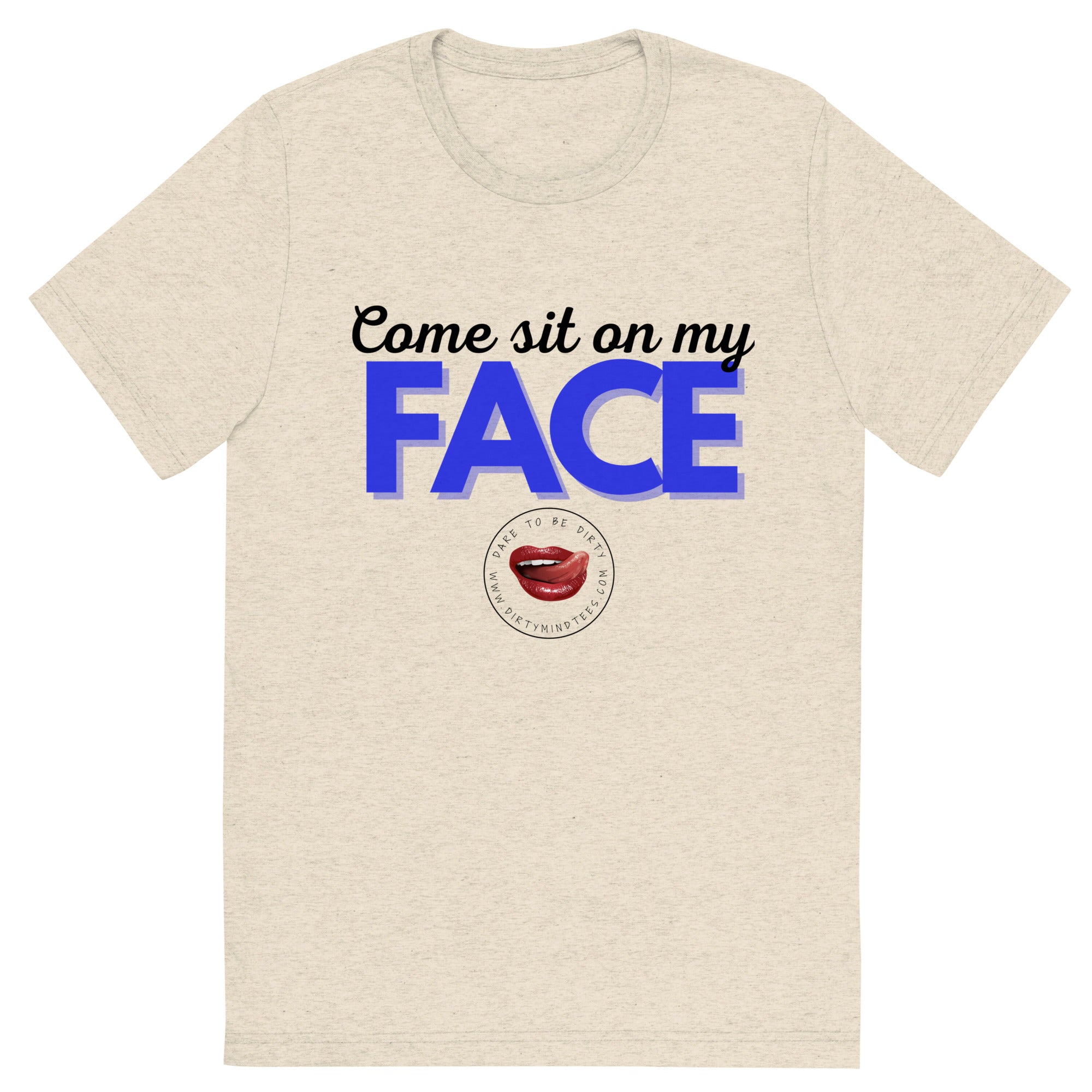 Sit On My Face Men's Tee